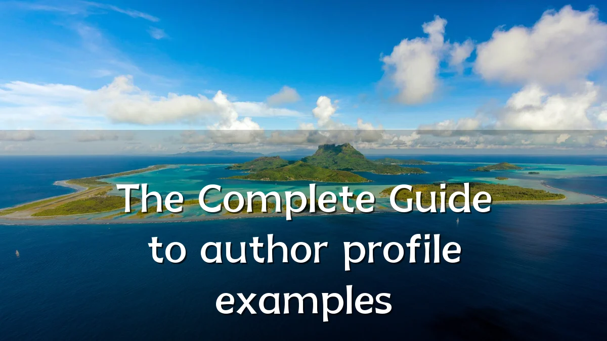 The Complete Guide to author profile examples