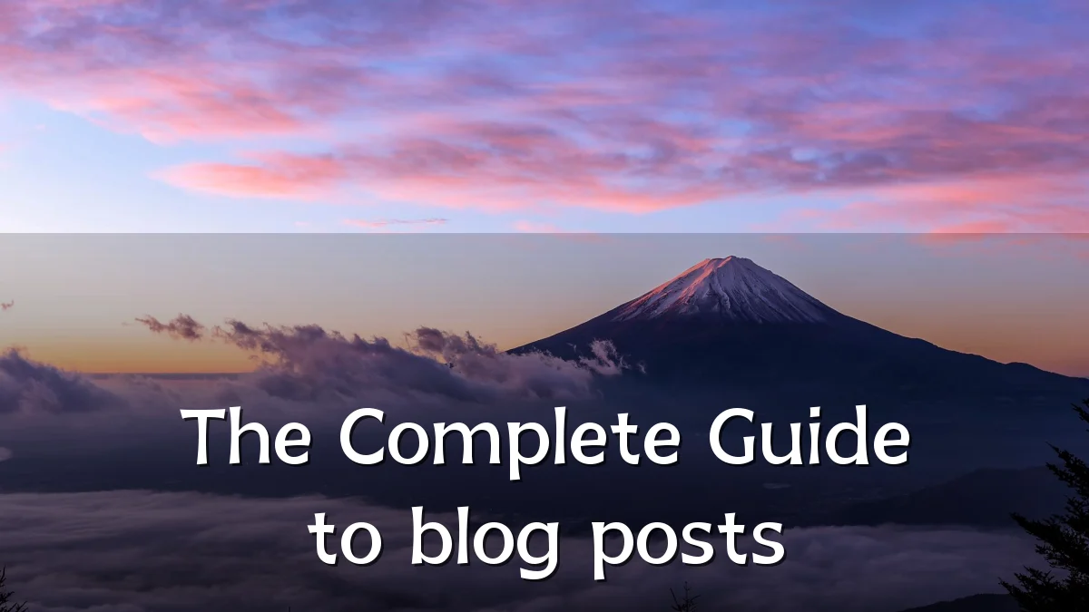 The Complete Guide to blog posts