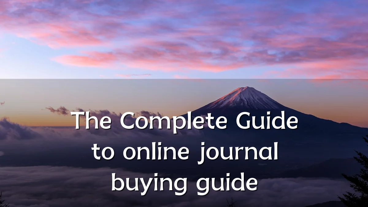 The Complete Guide to online journal buying guide