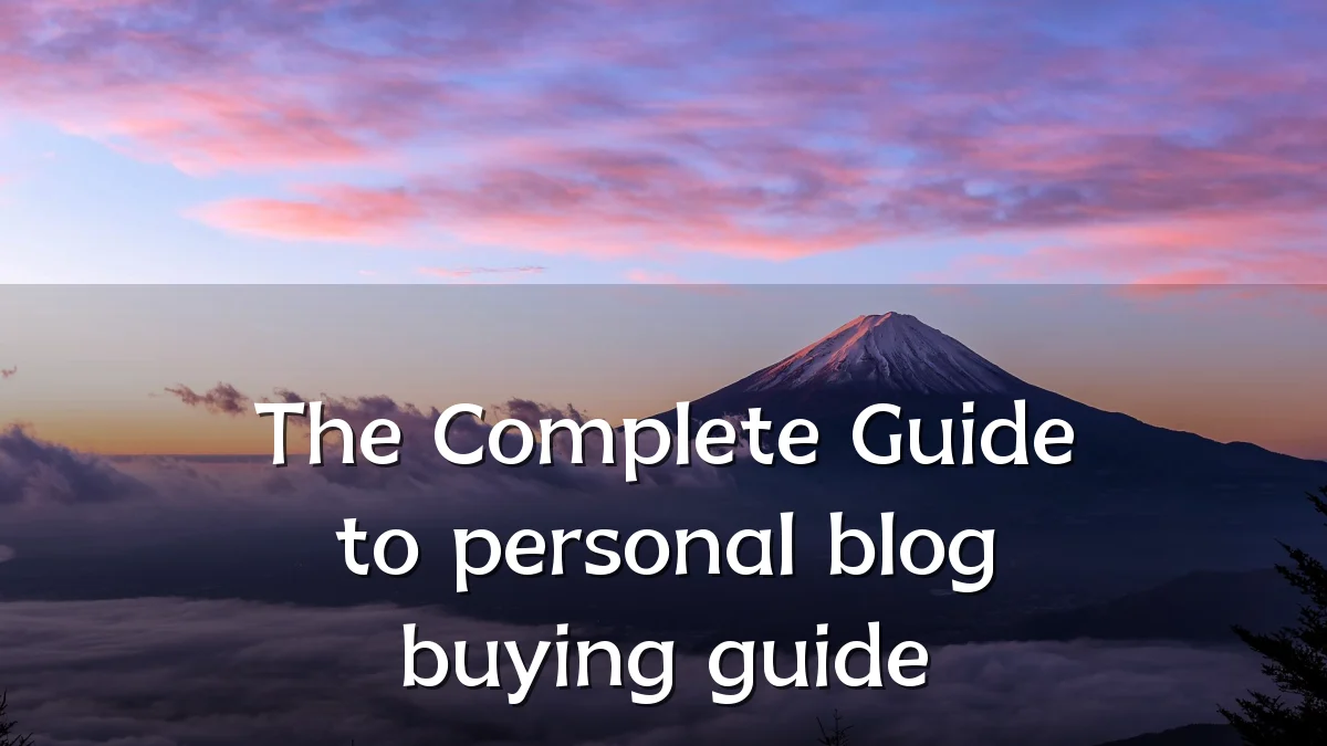 The Complete Guide to personal blog buying guide