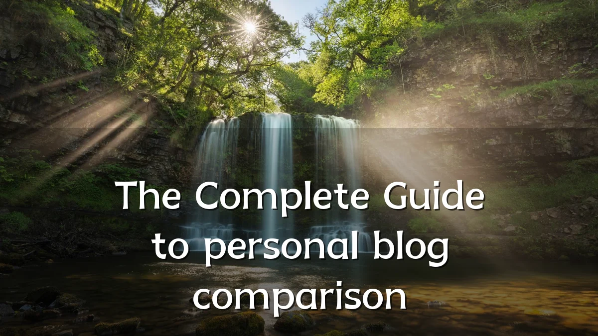 The Complete Guide to personal blog comparison