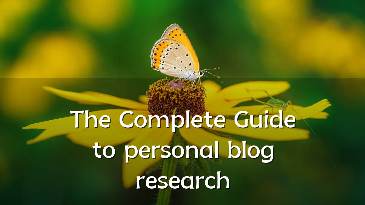 The Complete Guide to personal blog research