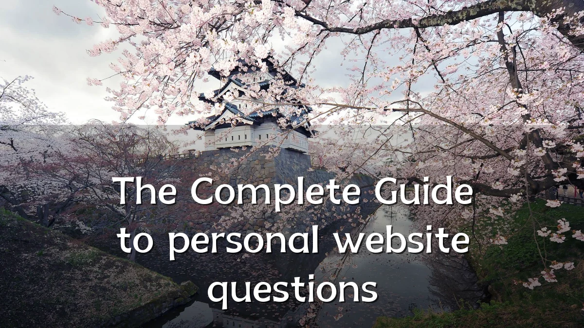 The Complete Guide to personal website questions